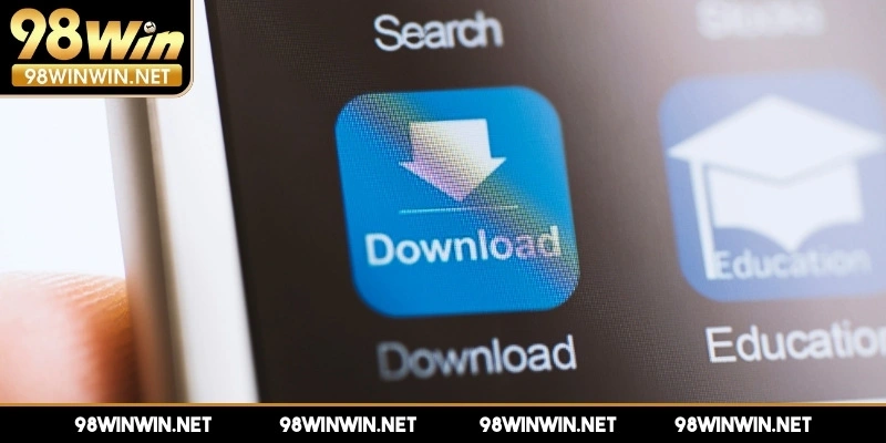 tai-app-98win-luu-y-khi-download